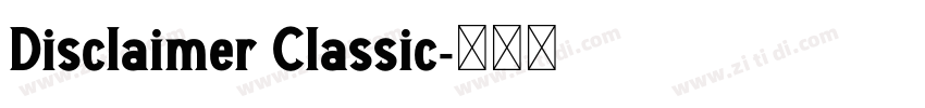 Disclaimer Classic字体转换